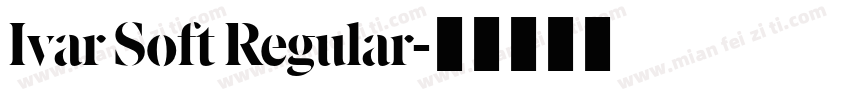 Ivar Soft Regular字体转换